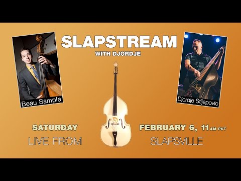 Jazz Slap Bass w/ BEAU SAMPLE - Slapstream with Djordje #35