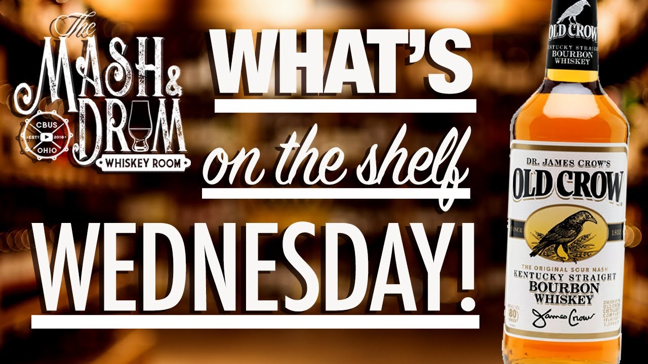 WHAT'S ON THE SHELF WEDNESDAY | Old Crow Bourbon! What happened to this once popular brand?