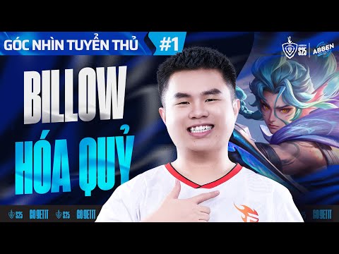 Góc Nhìn Tuyển Thủ Billow