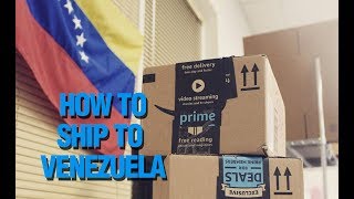 How to ship to Venezuela from anywhere in the world