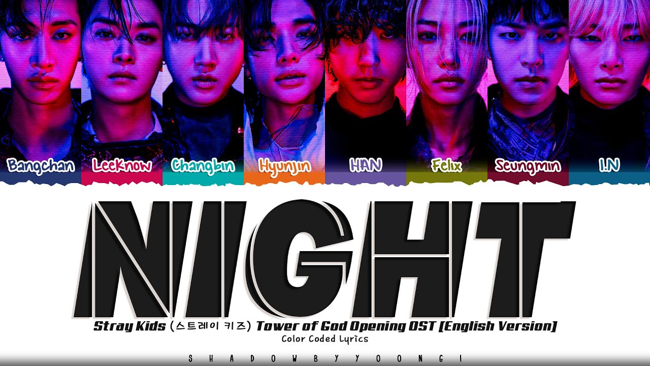 Stray Kids (스트레이 키즈) 'NIGHT (English Ver.)' Lyrics [Tower of God 2 OST] [Color Coded_Eng] | SBY