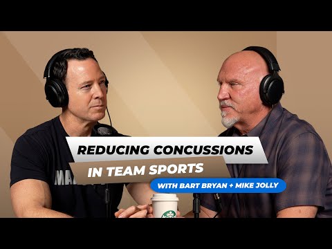 Reducing Concussions in Team Sports | Mike Jolly + Bart Bryan