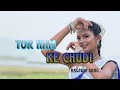 Tor Nam Ke Chudi Nagpuri Song Nagpurisong Aarnavstefan Adhuniknagpurisong