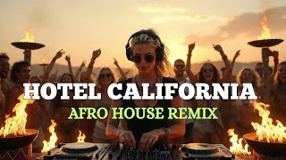 Download lagu Hotel California (Afro House Remix) – Deep Tribal Version 🔥🌴 mp3