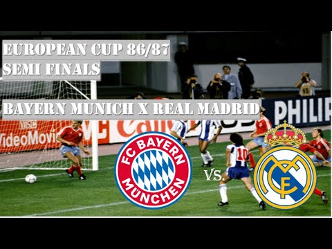 European Cup 86/87 - Semi Finals - Bayern Munich x Real Madrid