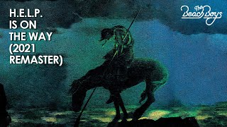 The Beach Boys - H.E.L.P. is on the way (2021 Unofficial Remaster)