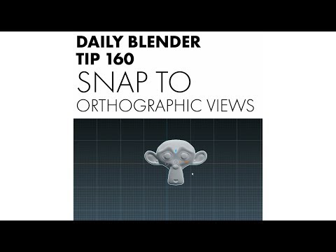 Daily Blender Tip 160 - Snap to orthographic view