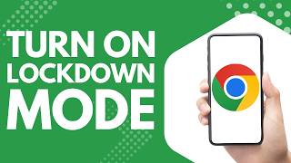 Want to Turn On Lockdown Mode on Google Chrome Mobile? Follow This Step by Step