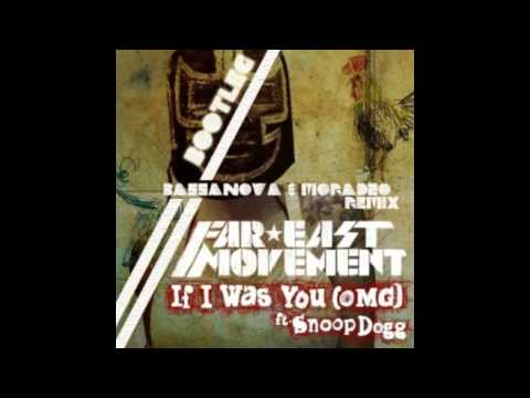 Far East Movement feat. Snoop Dogg - If I Was You (OMG) 720p (Official Version)