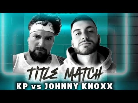 KP vs Johnny Knoxx