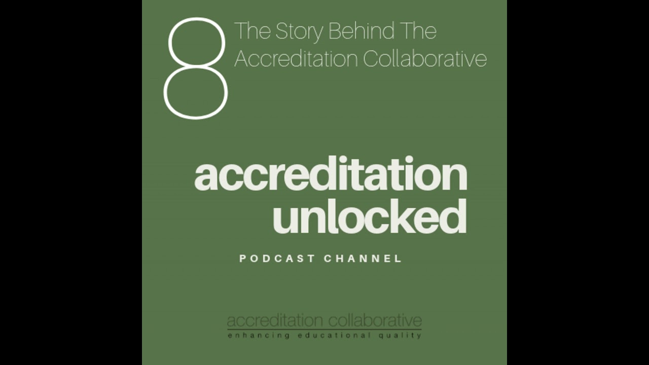 The Story Behind The Accreditation Collaborative