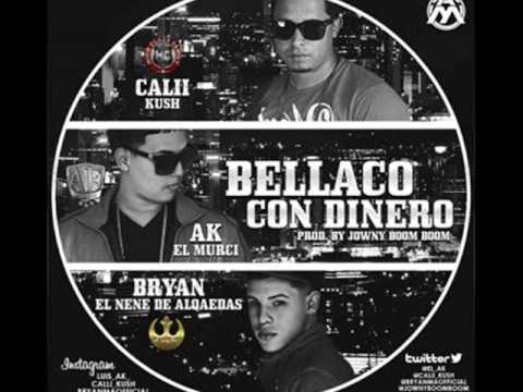 Bellaco Con Dinero - Calii Kush Ft Ak El Muri & Bryan Alqaeda '