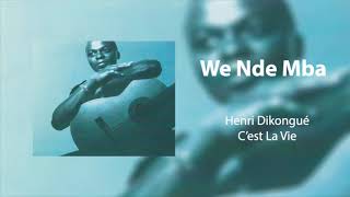 Henri Dikongué - We Nde Mba