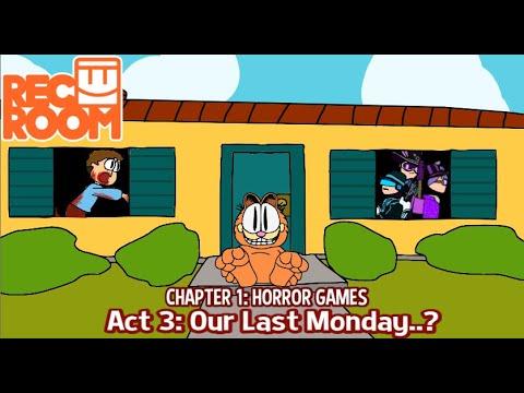Our Last Monday..? (Rec Room Horror Game)