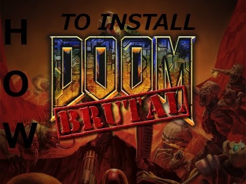 comment installer brutal doom