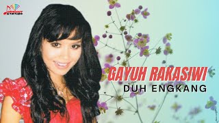 Download lagu Gayuh Rakasiwi - Duh Engkang mp3
