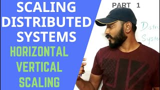 Learn System design : Distributed Systems Introduction | Horizontal scaling vertical scaling