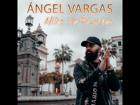 Ángel Vargas - Miles de Razones (Video Oficial)