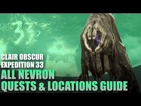All Nevron Quests Guide - Aiding the Enemy Trophy Achievement | Clair Obscur Expedition 33