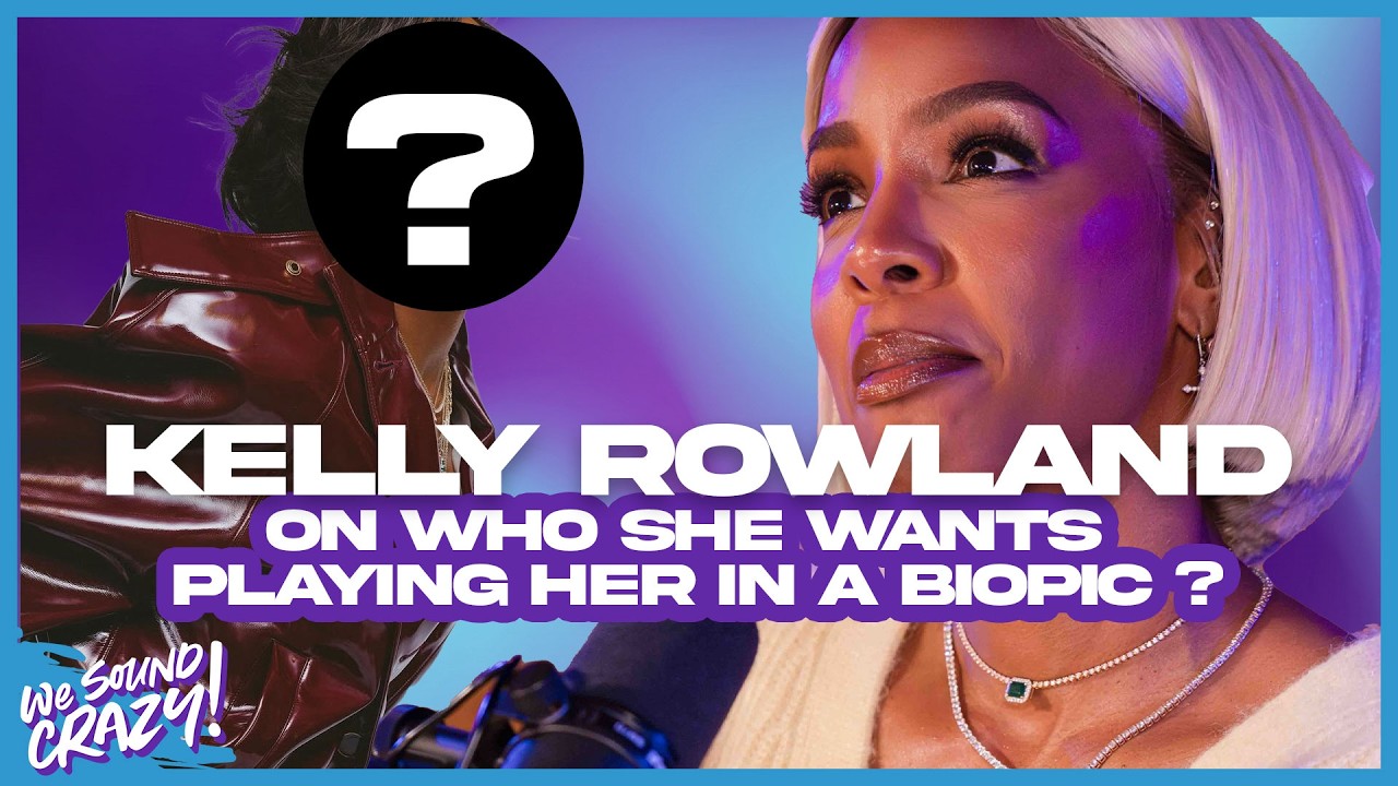 Kelly Rowland Answers Who Should Play Her in a Destiny's Child Biopic | We Sound Crazy