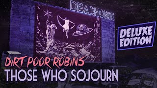 Dirt Poor Robins - Those Who Sojourn (Deluxe Edition - Official Audio and Lyrics)