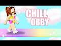 I Really Needed This CHILL OBBY Roblox