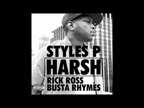 Styles P "Harsh" feat. Busta Rhymes & Rick Ross (OFFICIAL AUDIO)