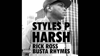 Styles P "Harsh" feat. Busta Rhymes & Rick Ross