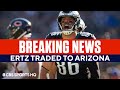 Eagles Zach Ertz Traded to the Arizona Cardinals | CBS Sports HQ
