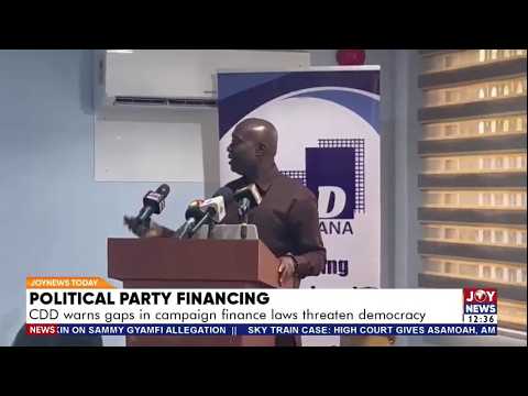 Political Party Financing: CDD warns gaps in campaign finance laws threaten democracy