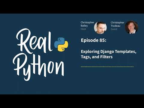 Exploring Django Templates, Tags, and Filters | Real Python Podcast #85 thumbnail