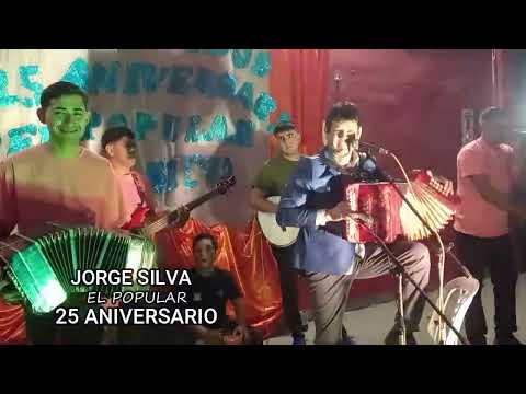 JORGE SILVA EL POPULAR - 25 ANIVERSARIO DE TRAYECTORIA MUSICAL. 