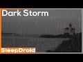► Dark Storm ~ Seaside Rainstorm Sounds for sleeping. Rain and Waves by the Ocean, Darker Screen