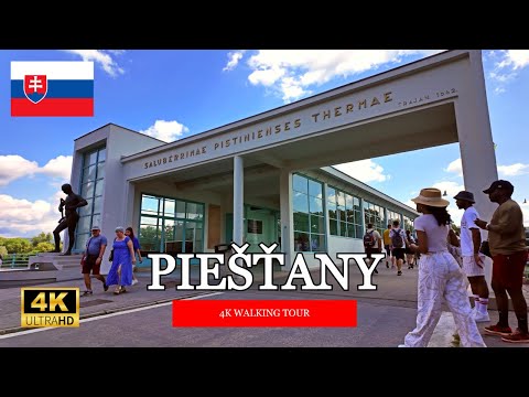 Kúpeľné mesto Piešťany 🇸🇰 Slovensko 🇸🇰 Letná Walking Tour  2025 【4K 60FPS】
