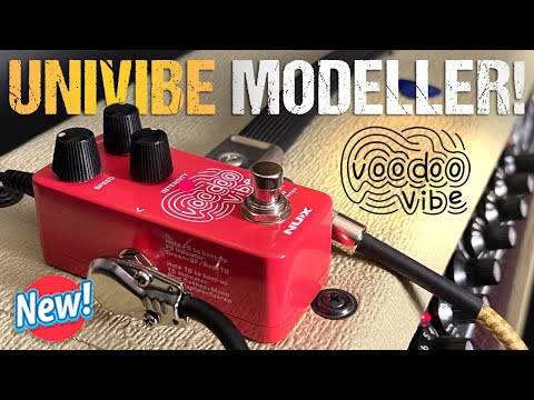 NEW! NUX Voodoo Vibe | Classic Univibe Modeller