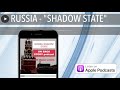 RUSSIA - "SHADOW STATE"