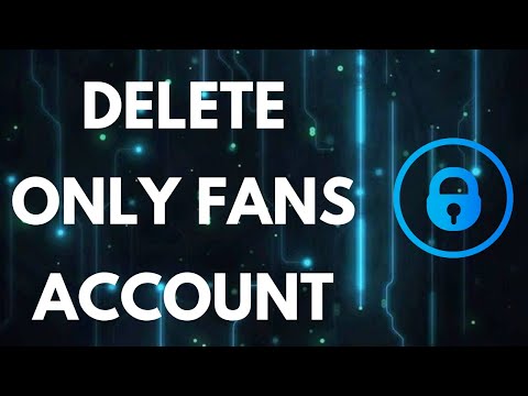 How to delete an only fans account