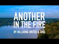 Another In The Fire By Hillsong UNITED TAYA Lyric Video