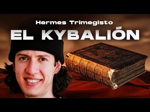 The Kybalion Explained (The book that few manage to understand)