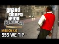 GTA San Andreas Definitive Edition Mission 39 555 WE TIP