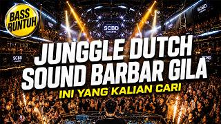 Download lagu DJ JUNGGLE DUTCH VIRAL 2026 🔥 SOUND BARBAR GILA YANG KALIAN CARI | PALING GACOR DJ KUTANARI mp3