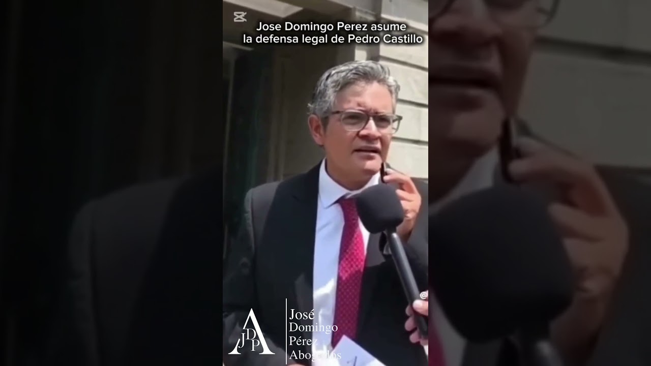 El Estudio Jurídico José Domingo Pérez asume la defensa de Pedro Castillo Terrones