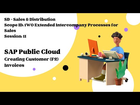 Session 11 - Creating Customer (F2) Invoices (Scope ID: 1WO)