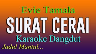 Download lagu SURAT CERAI - KARAOKE DANGDUT  - JADUL MANTUL - EVIE TAMALA mp3