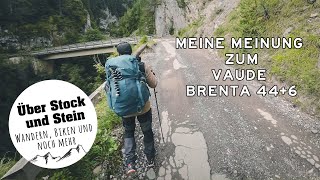 Meine Meinung zum Vaude Brenta 44+6