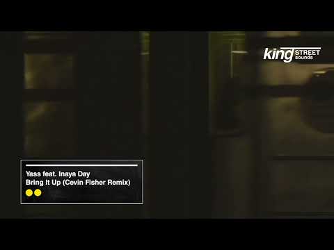 Yass feat. Inaya Day - Bring It Up (Cevin Fisher Remix) [Official Visualizer]