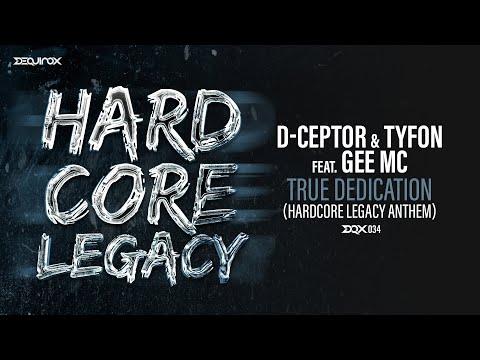 [DQX034] D-Ceptor & Tyfon feat. Gee MC - True Dedication (Hardcore Legacy Anthem)
