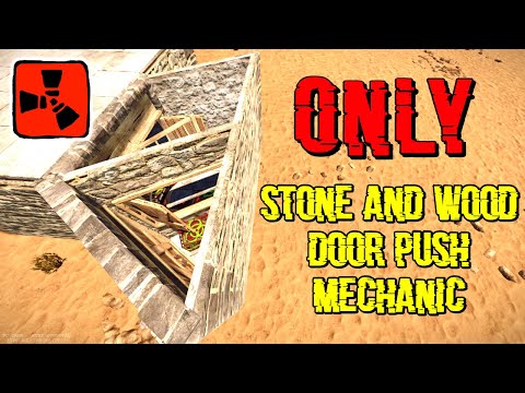 Rust Tips and Tricks 2020 - ONLY Stone and Wood Door Push Mechanic ( Building 4.0 )