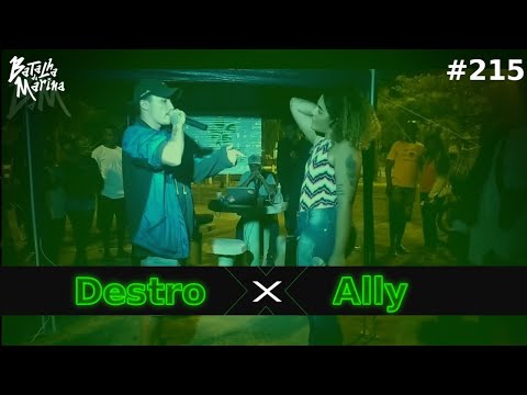 Ally x Destro (1° Fase) - 215° Batalha da Marina