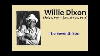 Willie Dixon   The Seventh Son wmv